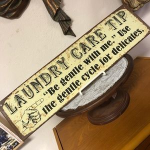 Primitive Metal Laundry Sign “Be Gentle With Me”